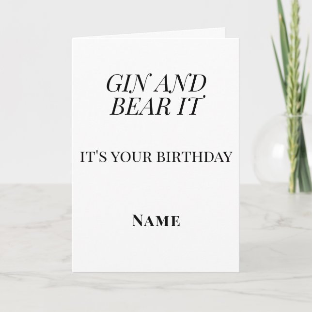 Carte Gin and Bear It Birthday – Personalised Funny (Devant)