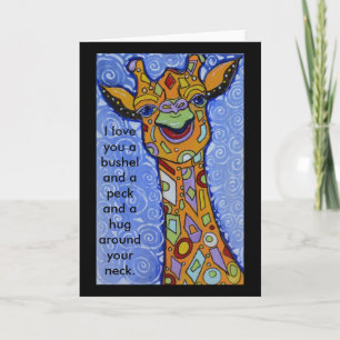 Carte Giraffe Happy I Love You a Bushel and a Peck Hug