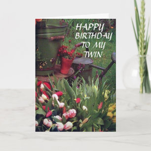 Carte GLAD WE SHARE BIRTHDAY to my twin sister