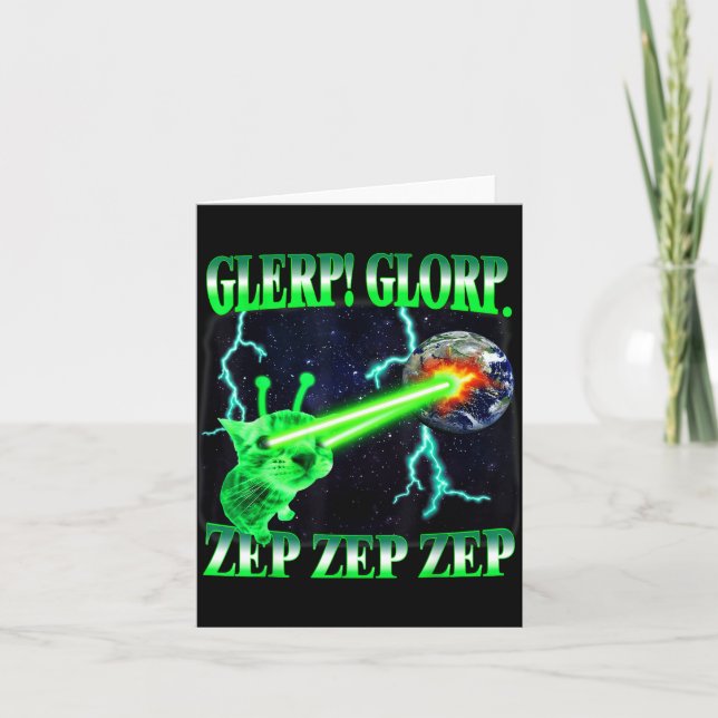 Carte Glerp Glorp Funny Alien Cat Meme Gnarp Cat Silly A (Devant)