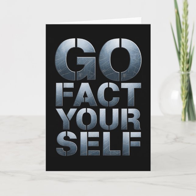 Carte Go Fact Yourself Funny Slogan Science Steel Engine (Devant)