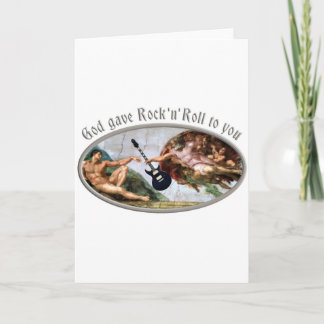 Carte God gave rock and roll to you