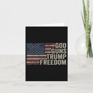 Carte God Guns Trump Freedom - Pro Gun Usa Flag Funny Ch