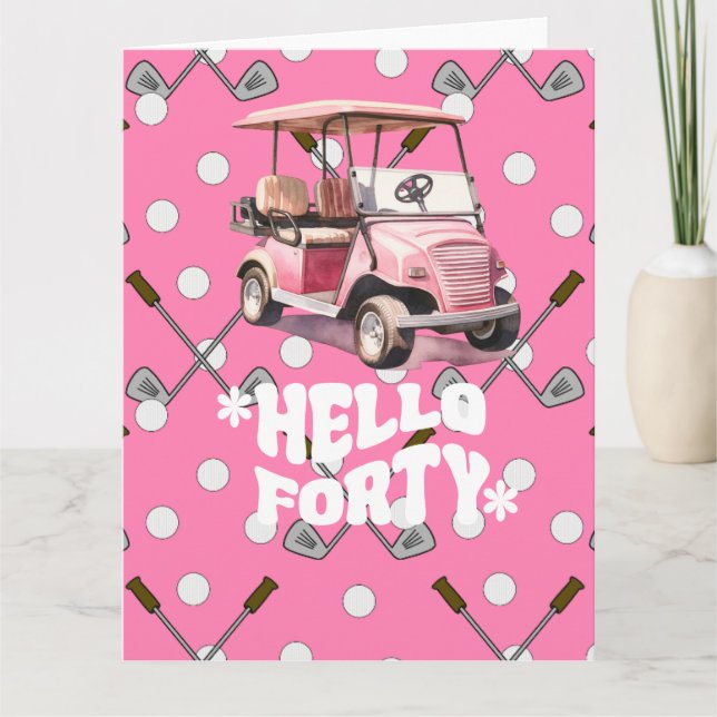 Carte Golf 40e anniversaire avec panier rose femme golfe (Devant)
