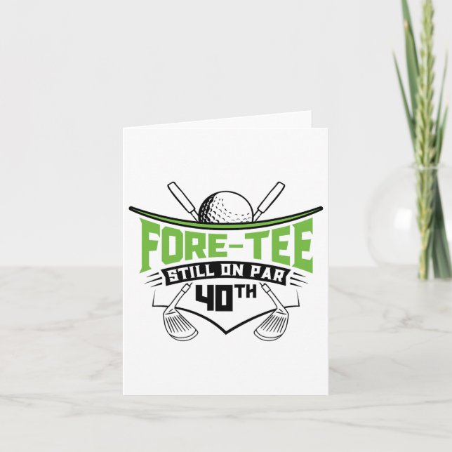 Carte Golf 40e Anniversaire Quarante Toujours Sur Par Fu (Devant)