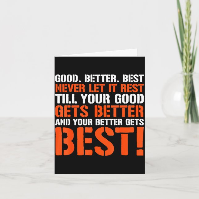 Carte Good Better Never Let It Rest Motivation Saying  (Devant)