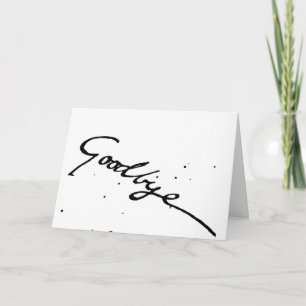 CARTE ***GOODBYE*** SOUHAITEZ-VOUS BIEN SUR VOTRE NOUVEL