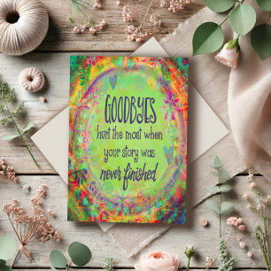Carte Goodbyes Hurt Quand l’histoire n’était pas terminé