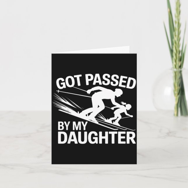 Carte Got Ped By My Daughter Ski  (Devant)