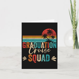 Carte Graduation Cruise Squad 2025 Funny Cruising Gradua