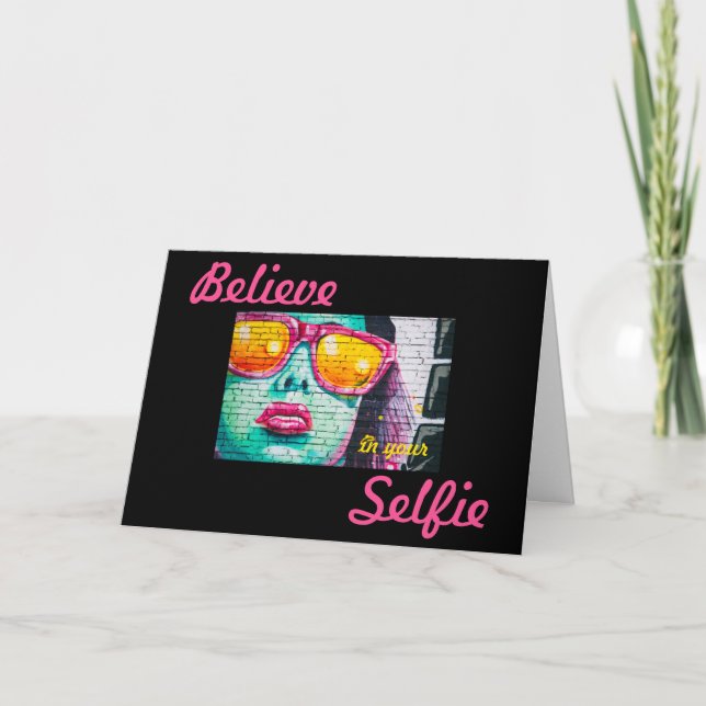 Carte Graffiti Croyez en votre Selfie Greeting Card (Devant)
