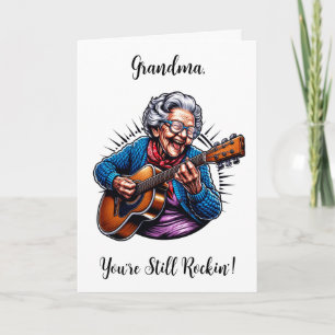 Carte Grand-mère, tu es toujours rockin"   Anniversaire