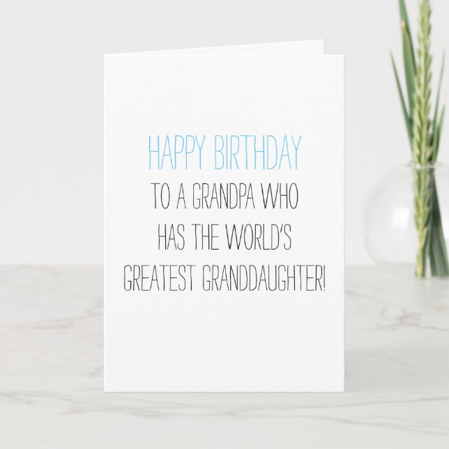 Carte Grand-père d'anniversaire de Grande-fille (Devant)