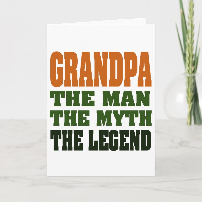 Carte Grand-père - l'Homme, le Mythe, la Légende ! (Devant)