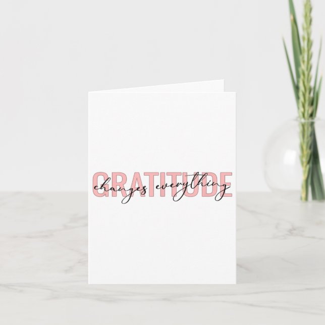 Carte Gratitude Changes Everything Motivational Sitive M (Devant)