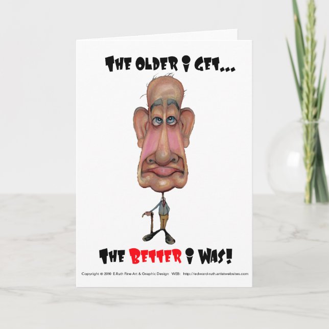 Carte Greeting Card The Older I Get (Devant)