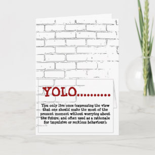 Carte Greeting Card Yolo You Only Live Once