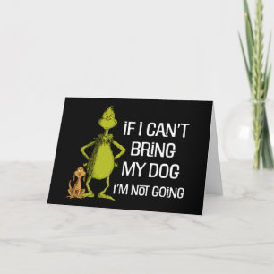 Carte Grinch Si je ne peux pas amener mon chien je ne vi