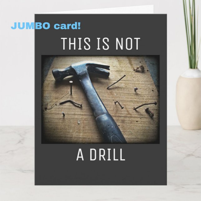 Carte Grosse Fête des pères amusante "This is not a Dril (Celebrate Dad with this funny, punny, tool-themed Father's Day JUMBO card!)