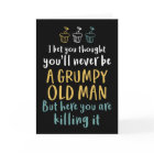 Grumpy Old Man Plaisanterie humoristique Amusante