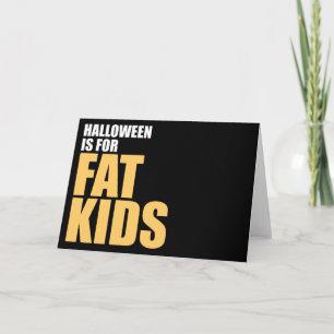 Carte Halloween est pour les enfants gras