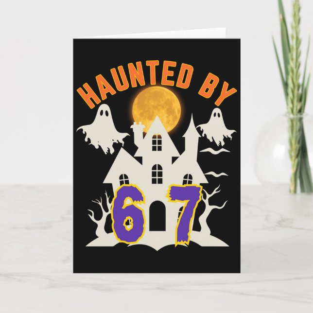 Carte Halloween Haunted By 6 7 Six Seven Gen Alpha Z 67  (Devant)