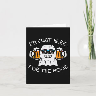 Carte Halloween Juste Ici Pour Boos Ghost Funny Costume 
