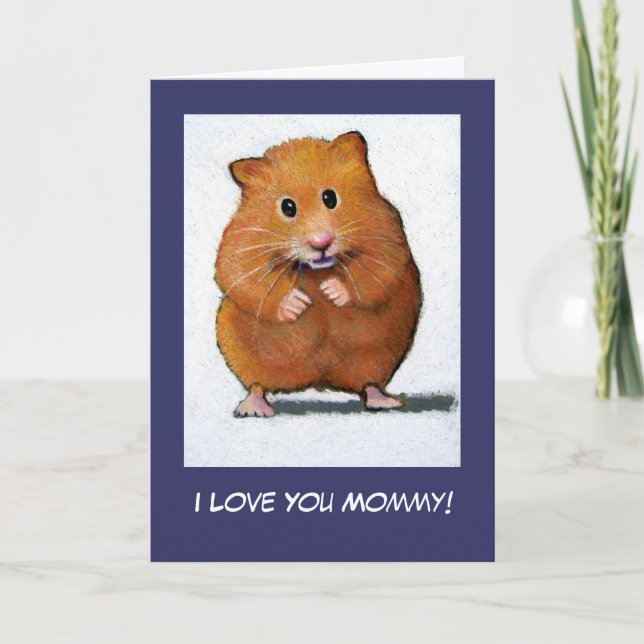 Carte HAMSTER : Je T'Aime Maman ! (Devant)
