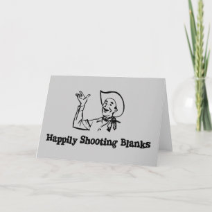 Carte Happily Shooting Blanks