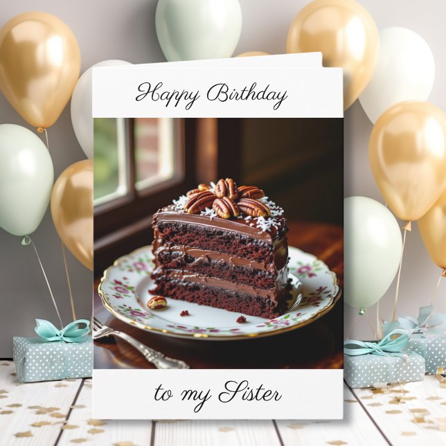 Carte Happy Birthday Sister | Chocolate Cake (Créateur téléchargé)