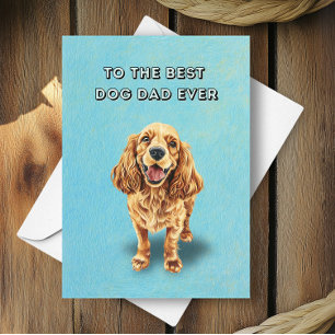 Carte Happy Cocker Spaniel Best Chien Papa Fête des père