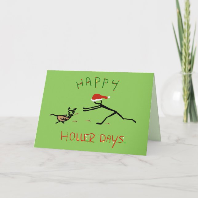 Carte Happy Hollerdays 3 - à la recherche d'une dinde. (Devant)