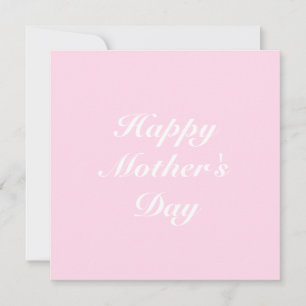 Carte Happy Mother's Day light rose classique script chi