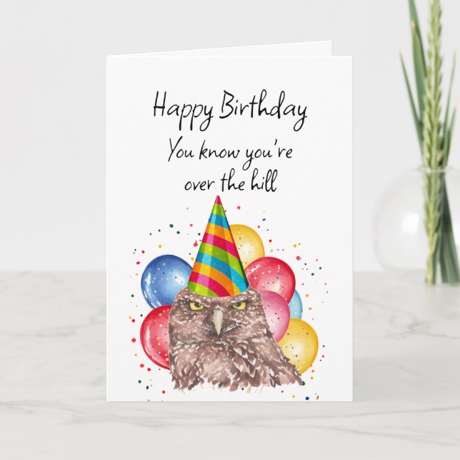Carte Happy Over the Hill Anniversaire Fun Owl Humour (Devant)