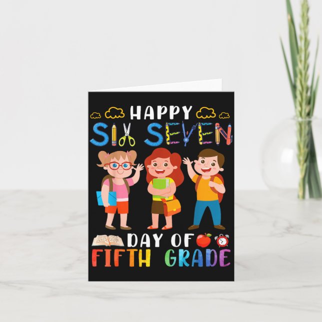Carte Happy Six Seven Day Of Fifth Grade Student Back To (Devant)