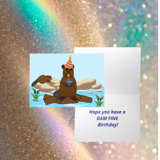 Carte “Have a Dam Fine Birthday” Folded Greeting Card