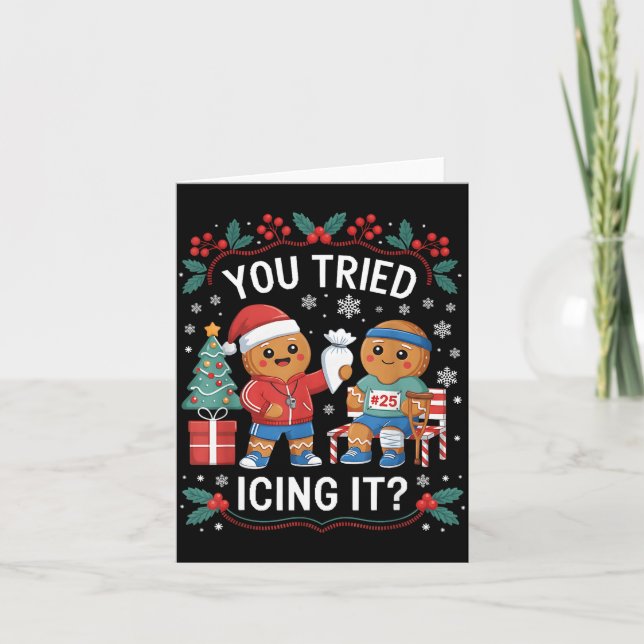 Carte Have You Tried Icing It Funny Gingerbread Christma (Devant)