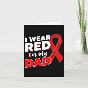Carte Heart Survivor Warrior I Wear Red For My Dad Heart