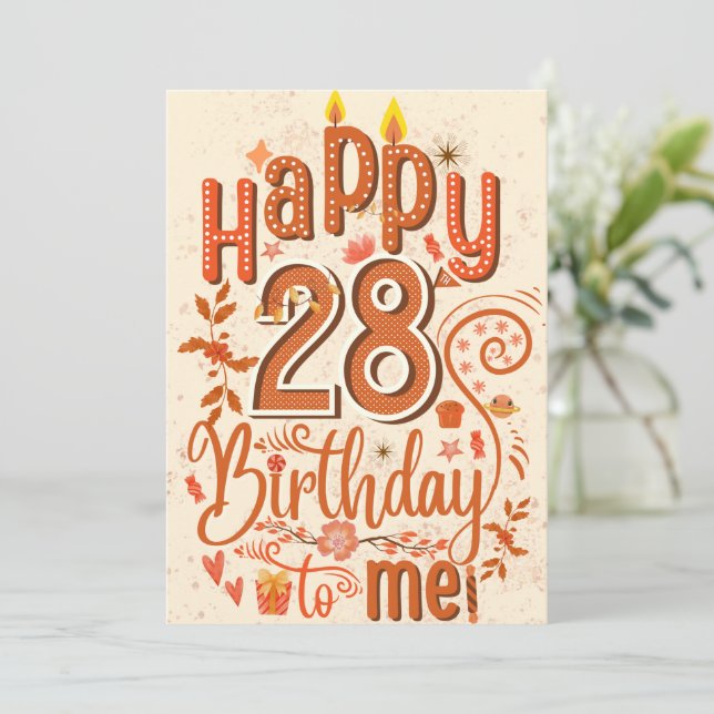 Carte heureux 28 e anniversaire pour moi -joyeux anniver (Debout devant)