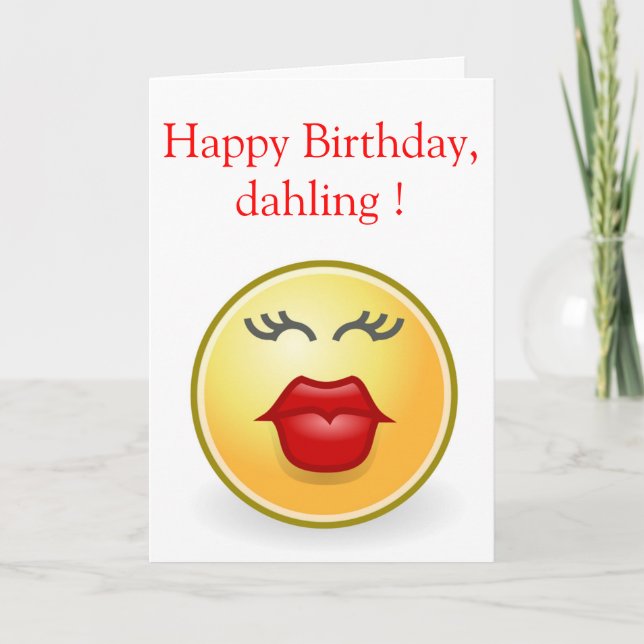 CARTE "HEUREUX ANNIVERSAIRE", DAHLING ! (Devant)