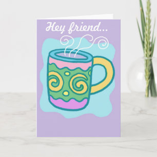 Carte "Hey Friend"