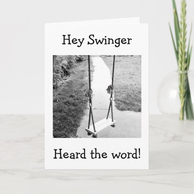 CARTE HEY SWINGER ENTENDEZ LES NOUVELLES VOUS AVEZ 40 AN (Devant)