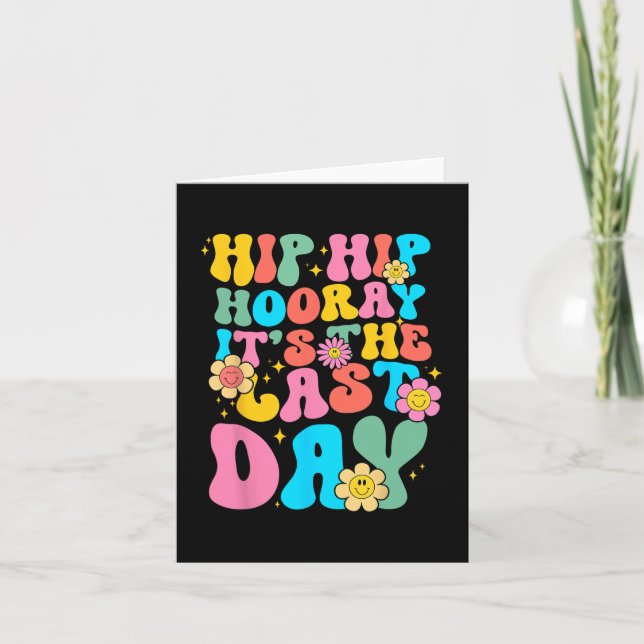 Carte Hip Hooray c'est le dernier jour d'école Bonjour l (Devant)