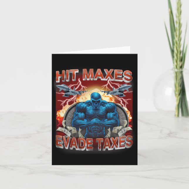 Carte Hit Maxes Evasion Taxes Drôle Gymnase Bodybuilding (Devant)
