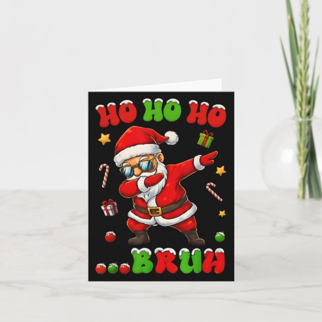 Carte Ho Ho Ho Bruh Dab Santa Christmas Funny Kids Toddl (Devant)