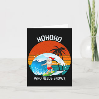 Carte Ho Ho Ho Qui A Besoin De Noël De Neige En Juillet