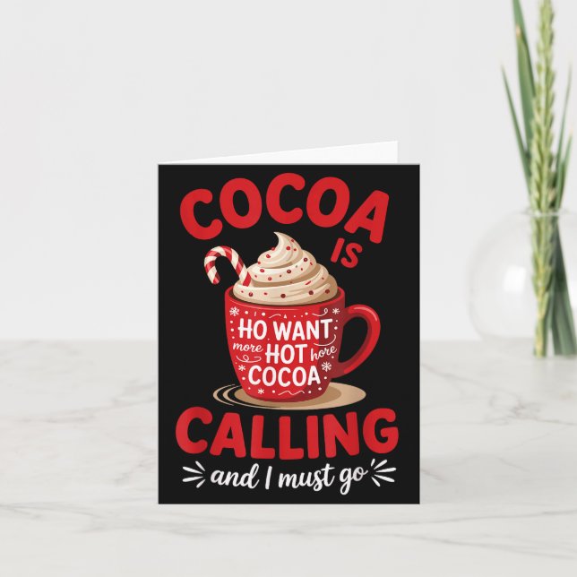 Carte Ho Want More Hot Cocoa Calling Winter Drink Lover  (Devant)