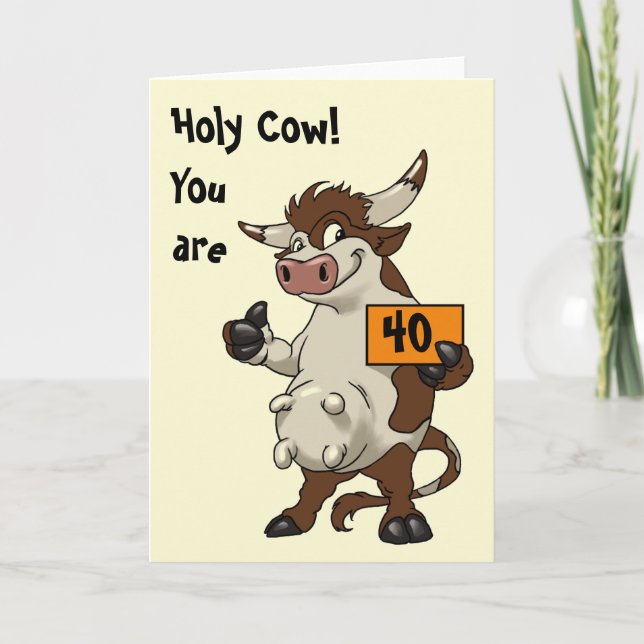 Carte Holly Cow Vous Avez 40 Anniversaires Amusants (Devant)