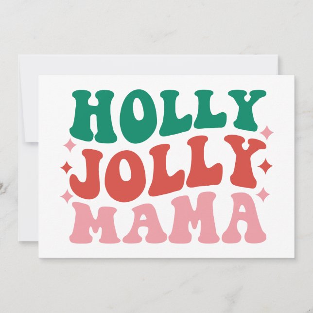 Carte Holly Jolly Mama - Amusant Design de Fêtes (Devant)