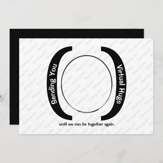 Carte HUGS VIRTUELS Custom MONO Photo Missing You card (Devant / Derrière)